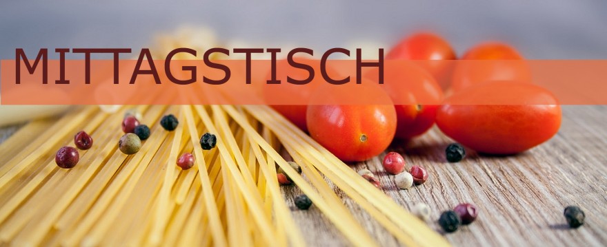 Mittagstisch